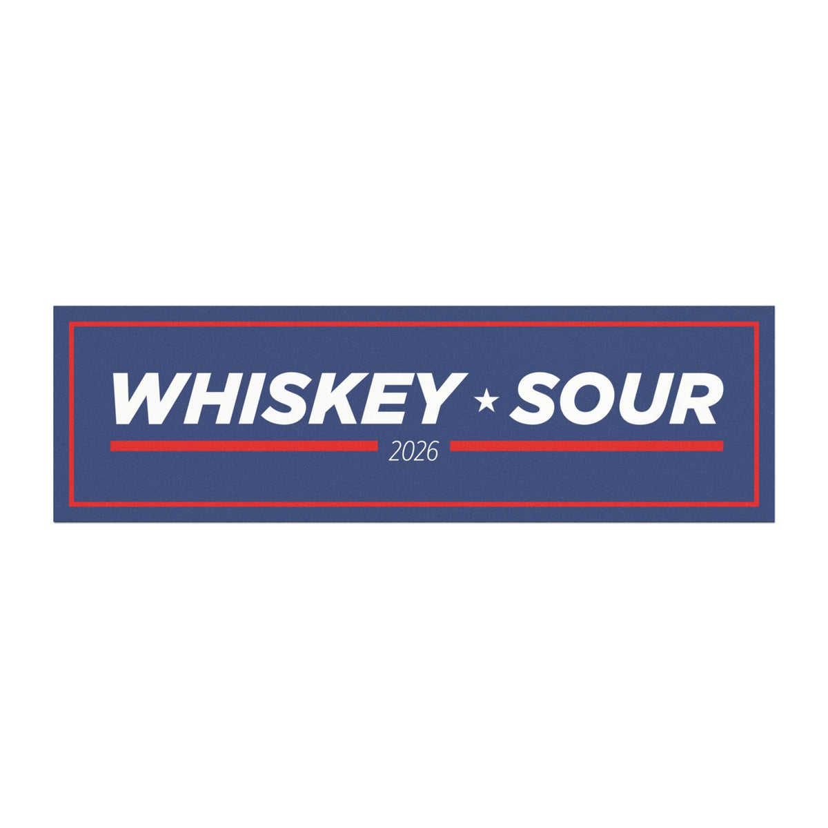 Whiskey Sour political campaign car magnet