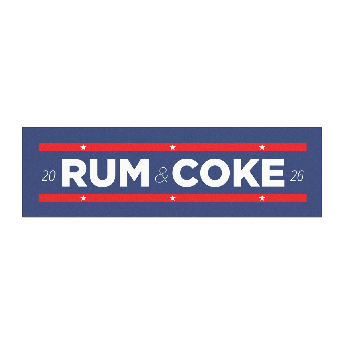 Rum & Coke political campaign car magnet