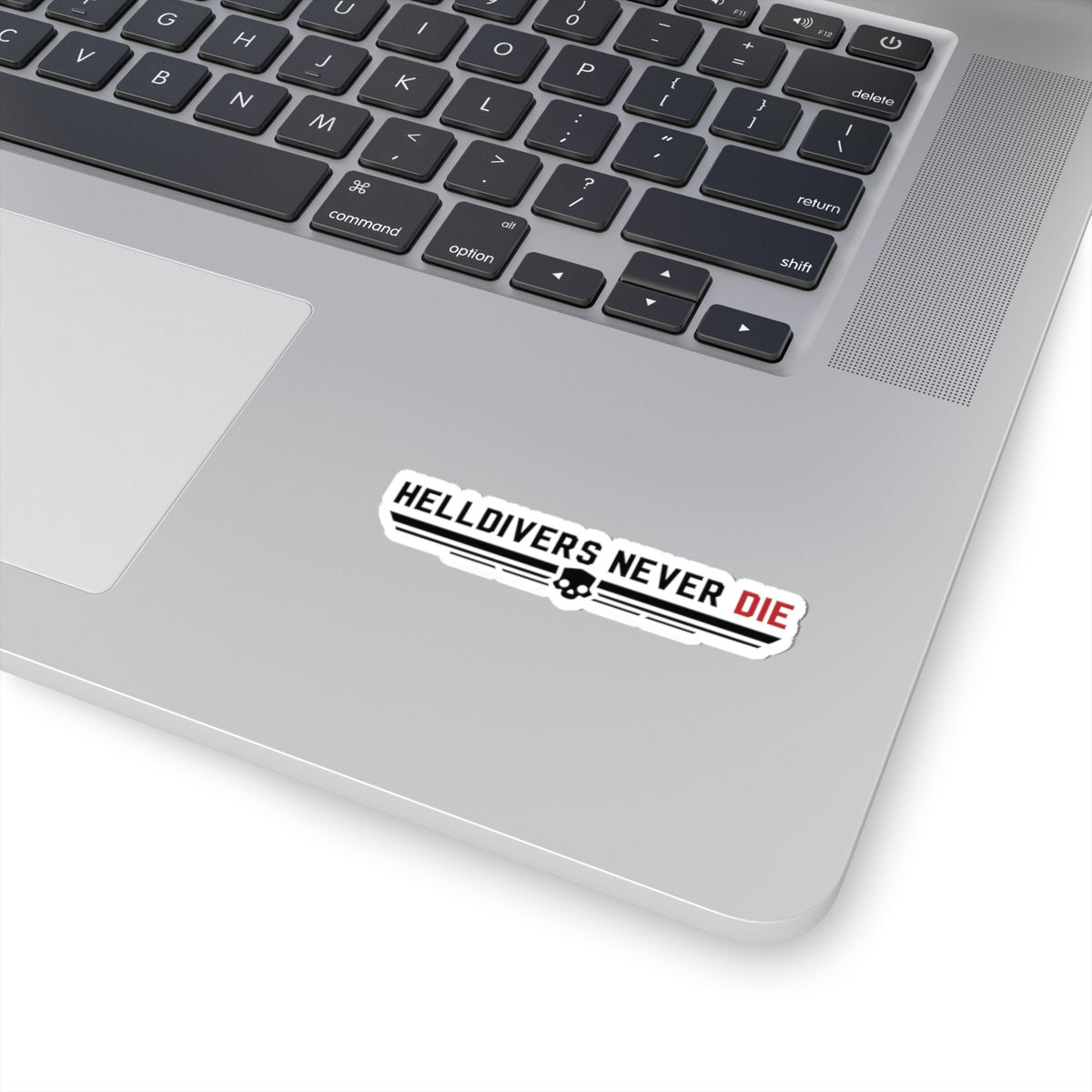 Helldivers vinyl decal sticker Never Die