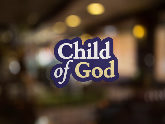 Christian faith Child of God vinyl decal sticker