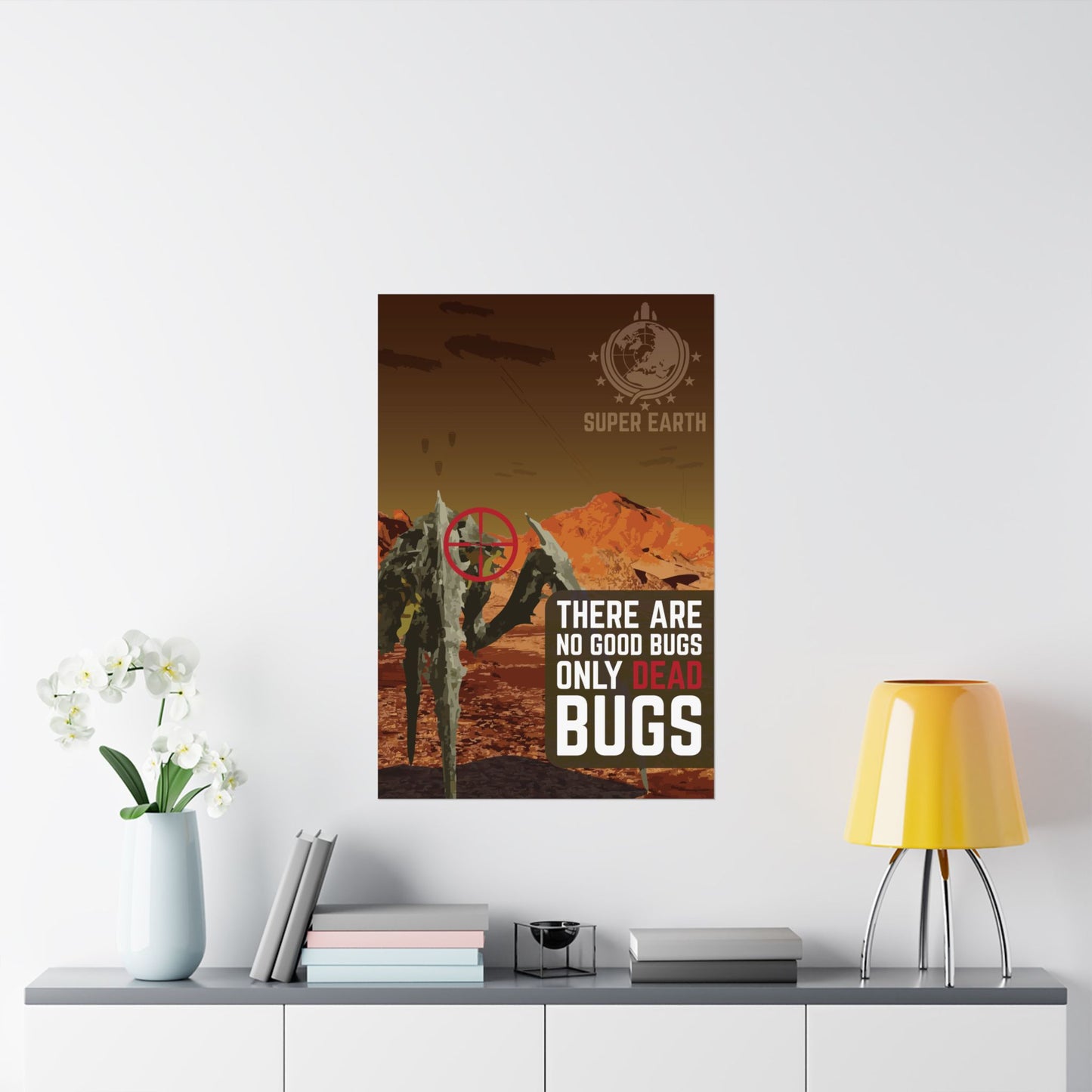 Wall Poster Propaganda - No Good Bugs with a rugged alien landscape and bold text warning against bugs