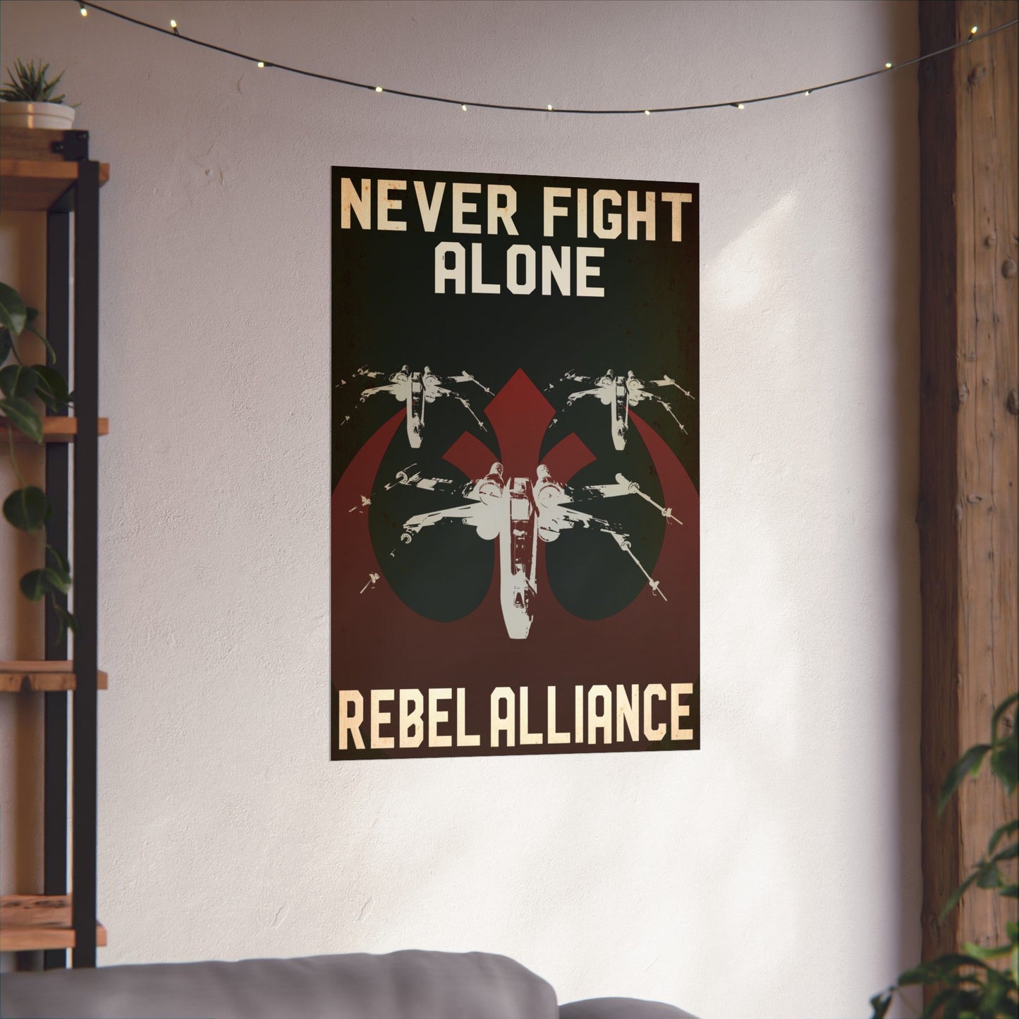 Wall Poster Propaganda – Never Fight Alone featuring vintage starships with bold text and a retro Rebel Alliance emblem