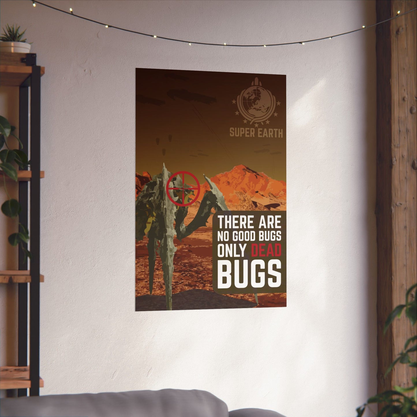 Wall Poster Propaganda - No Good Bugs showing alien bugs targeted with bold text on a rocky reddish terrain backdrop