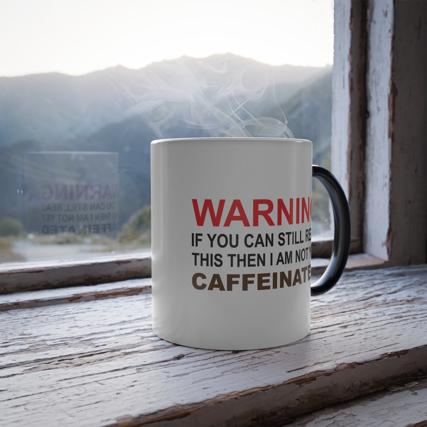 Heat Sensitive Ceramic 11oz Mug - Warning If You Can Read